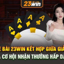 Trải Nghiệm Của Tôi Với Game Bài Win23: Đánh Giá Từ Một Người Chơi Lâu Năm